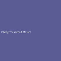 Intelligentes Granit-Messer